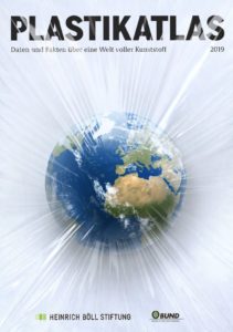 Plastikatlas 2019 - Daten und Fakten über eine Welt voller Kunststoff